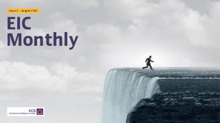 EIC Monthly : August 2022
EIC
Monthly
Issue 2 : August 2022
 