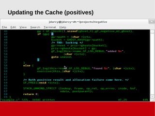 Updating the Cache (positives)
 