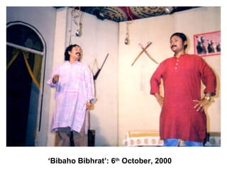 ‘Bibaho Bibhrat’: 6th
October, 2000
 