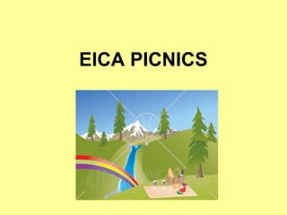EICA PICNICS
 