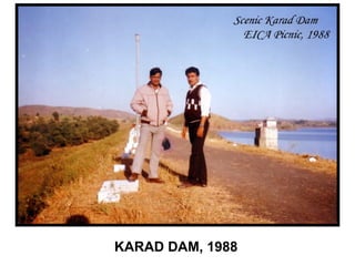 KARAD DAM, 1988
 