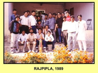 RAJPIPLA, 1989
 