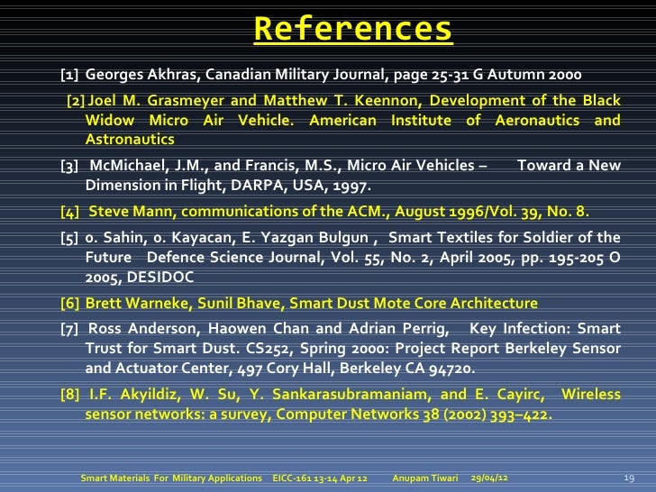 References[1] Georges Akhras, Canadian Military Journal, page 25-31 G Autumn 2000[2] Joel M. Grasmeyer and Matthew T. Keen...