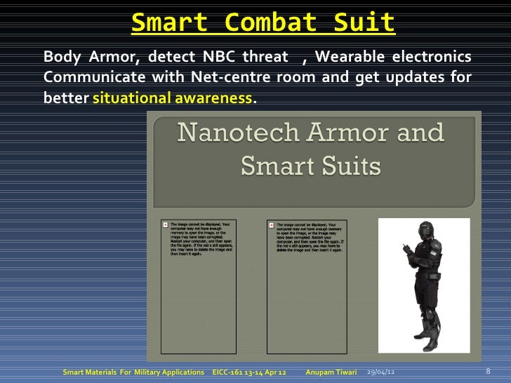 Smart Combat SuitBody Armor, detect NBC threat , Wearable electronicsCommunicate with Net-centre room and get updates forb...