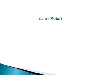 Eicher Motors
 