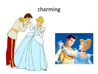 charming
 