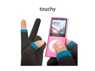 touchy
 