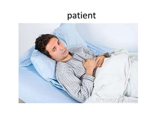 patient
 