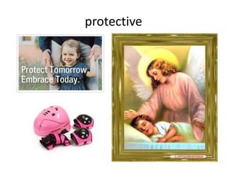 protective
 