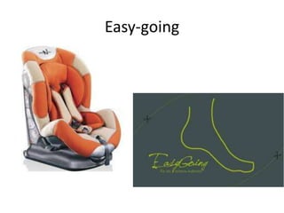 Easy-going
 