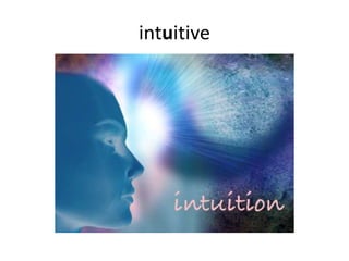 intuitive
 