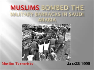 June 23, 1996  Muslim Terrorists 