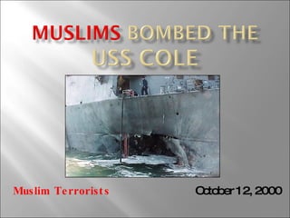 October 12, 2000  Muslim Terrorists 