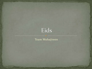 Team Muhajireen Eids 