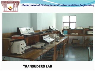 Department of Electronics and Instrumentation Engineering TRANSUDERS LAB 