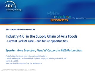 Arla Foods @ ARC Forum March 2016 - I4.0 & PackML | PDF