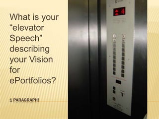 A California School District K-12 VisionElectronic portfolios foster meaningful learning by allowing all students to evaluate their growth over time, to share their achievements and strengths with others, and to improve their own skills through reflection and goal setting.