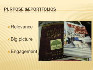 Use ePortfolios to documentMASTERY