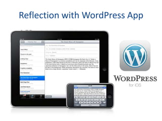 Reflection with WordPress App
 