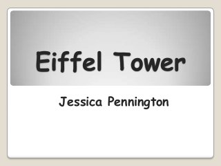 Eiffel Tower
Jessica Pennington

 
