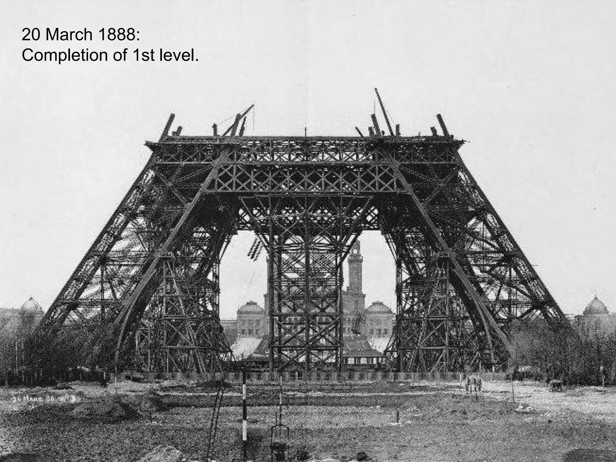 20 March 1888: 
Completion of 1st level. 
 