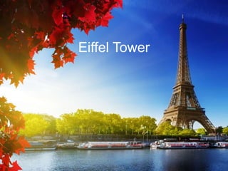 Eiffel Tower 
 