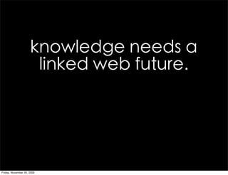 Friday, November 20, 2009
 