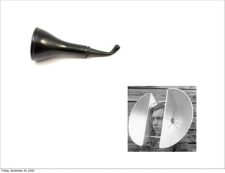 Friday, November 20, 2009
 