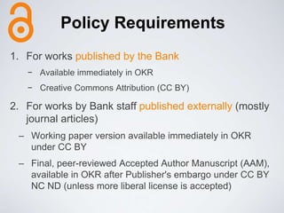Open Access at the World Bank. OA Policy and Open Knowledge Repository ...