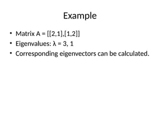 Eigenvalues_Eigenvectors_Presentation.pptx
