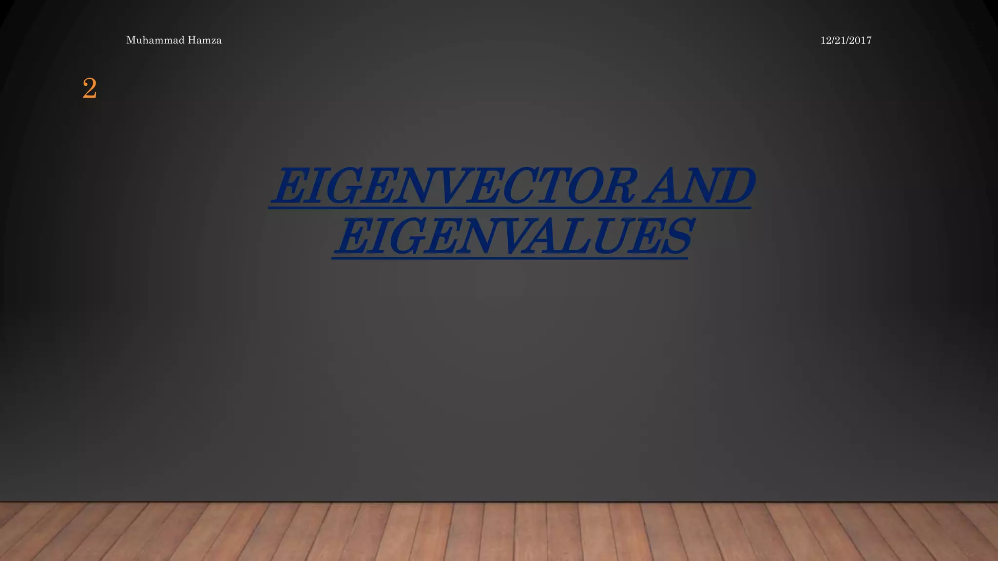 Eigenvalues and Eigenvector | PPTX | Physics | Science
