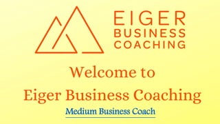 Medium Business Coach
 