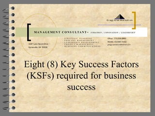 Eight (8) Key Success Factors (KSFs) required for business success 