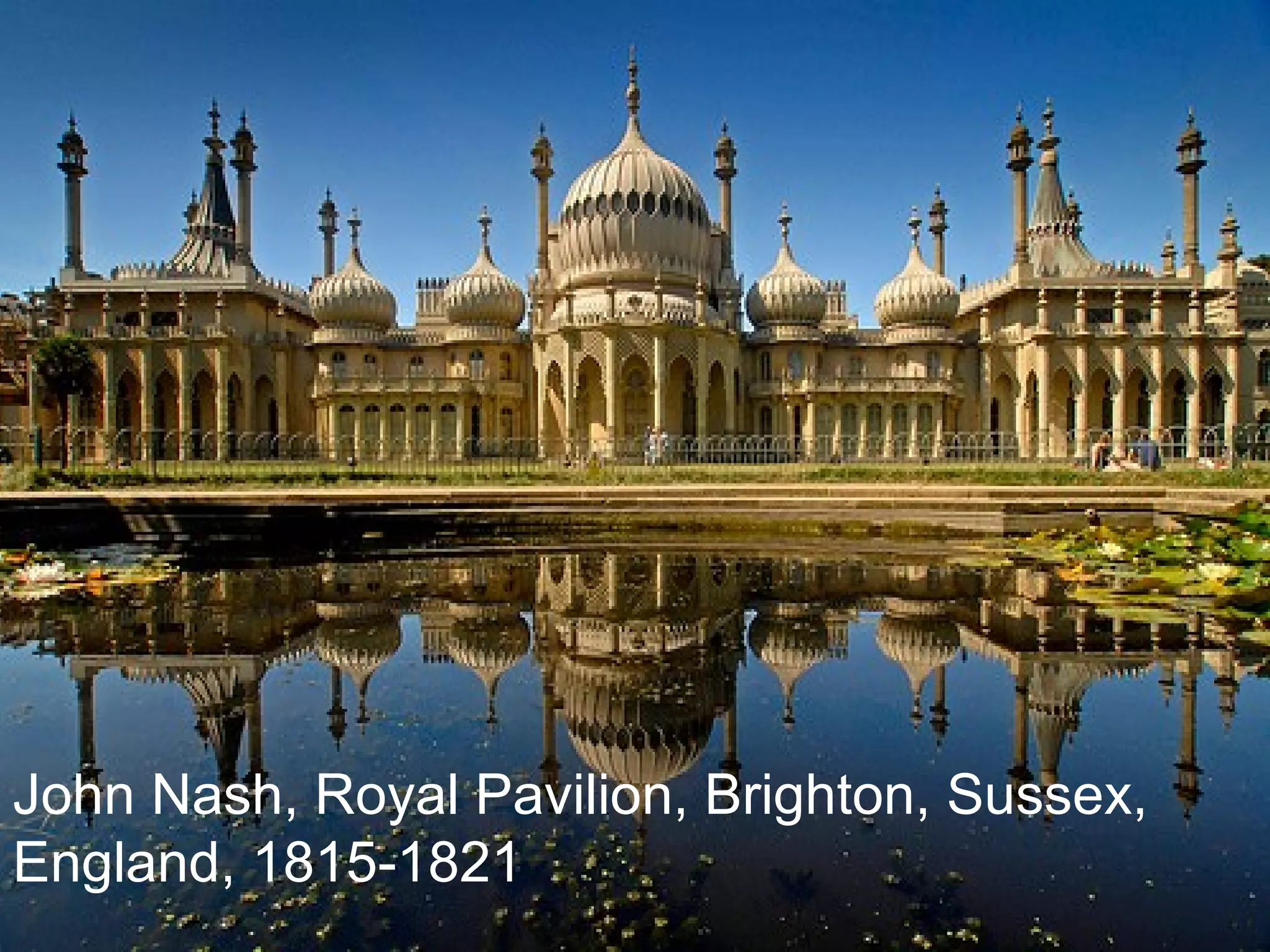 John Nash, Royal Pavilion, Brighton, Sussex, England, 1815-1821 