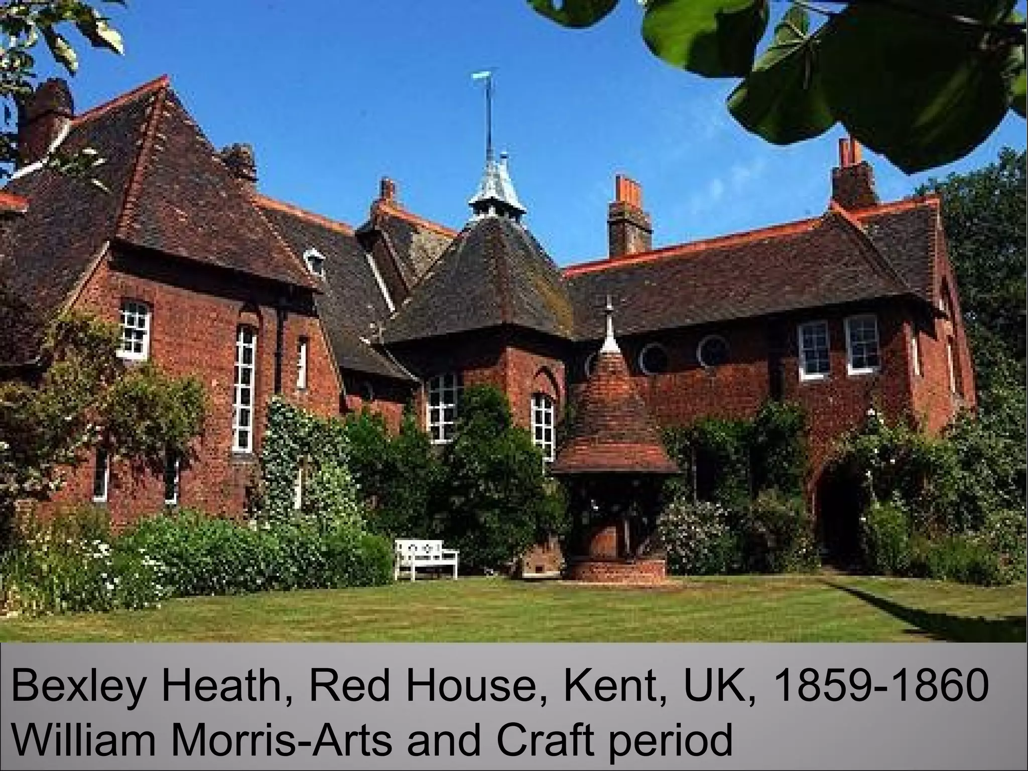 Bexley Heath, Red House, Kent, UK, 1859-1860 William Morris-Arts and Craft period 