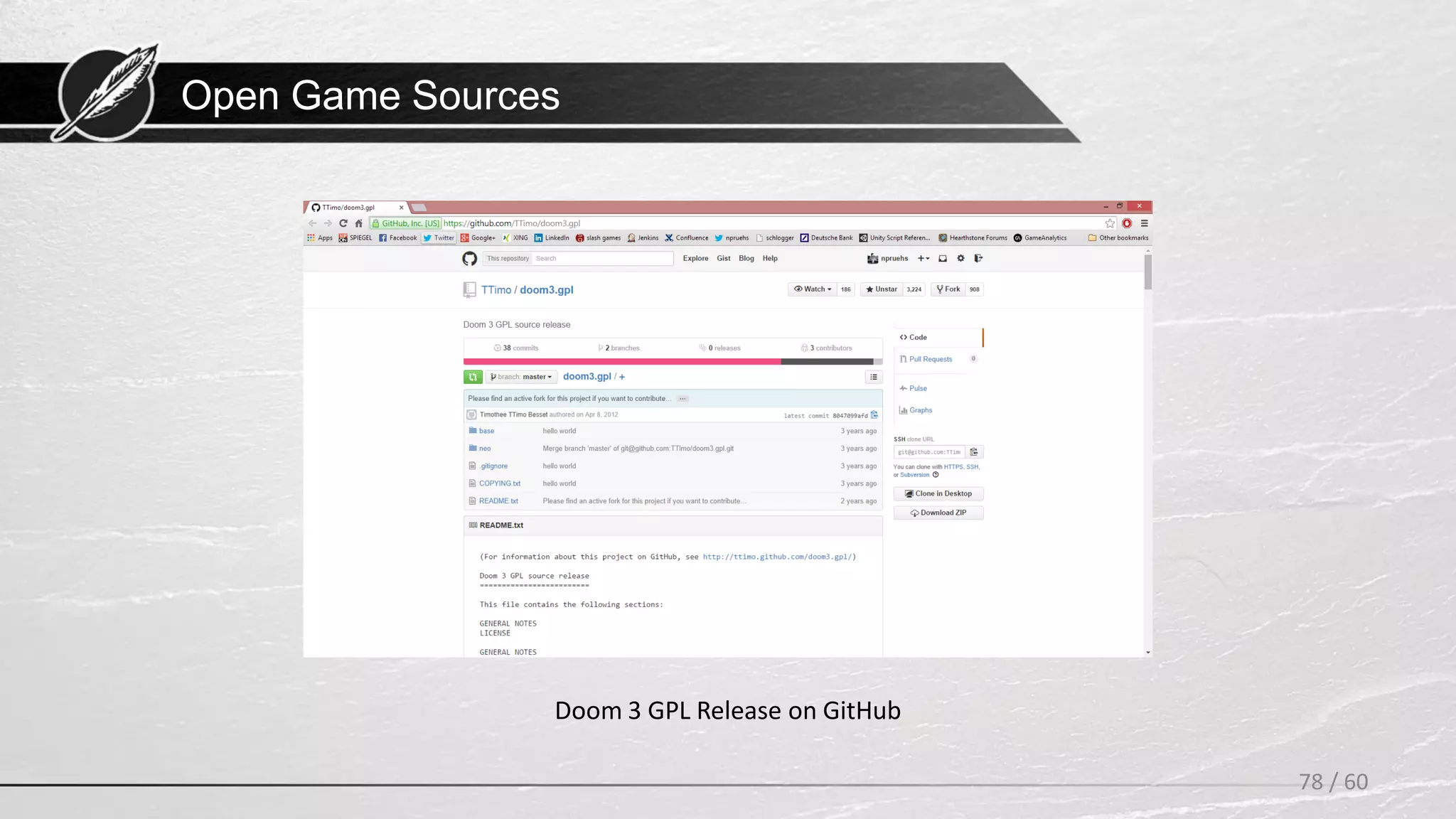 Open Game Sources
78 / 60
Doom 3 GPL Release on GitHub
 