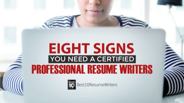 eight signs you need a certified professional resume writer certified resume writer - Certified Professional Resume Writers eight signs you need a certified professional resume writer certified resume writer - Certified Professional Resume Writers