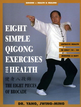 Eight Simple Qigong Exercises For Health