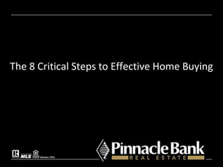 The 8 Critical Steps to Effective Home Buying 