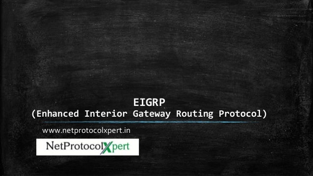 Eigrp Enhanced Interior Gateway Routing Protocol