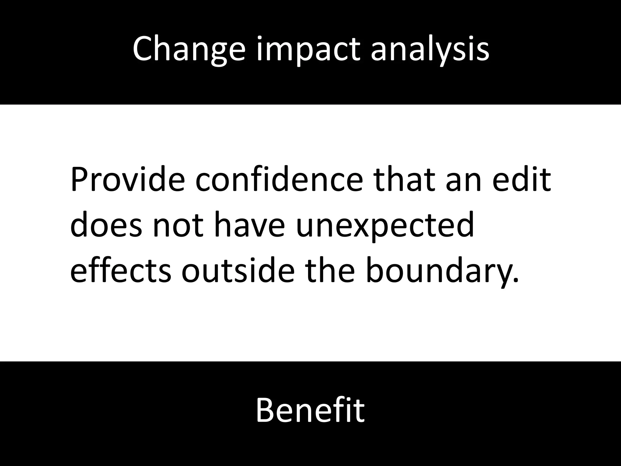 Program slicingDeletesstatementsthatwill not be executed given the initial state.Forward conditioning