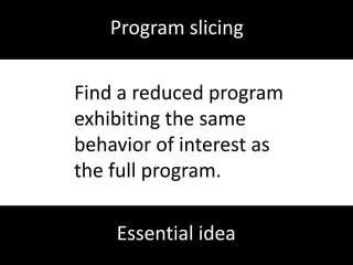  What are the most bug-prone parts of the program?