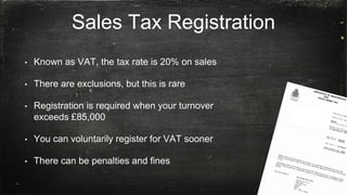 @wearedigitl
http://digitl.agency
Sales Tax Registration
• Known as VAT, the tax rate is 20% on sales
• There are exclusions, but this is rare
• Registration is required when your turnover
exceeds £85,000
• You can voluntarily register for VAT sooner
• There can be penalties and fines
 