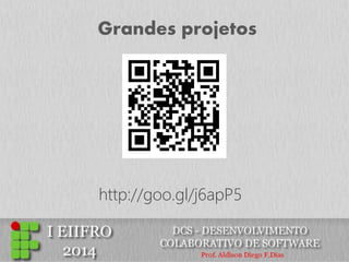 Grandes projetos 
http://goo.gl/j6apP5  