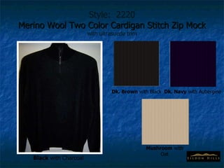 Style:  2220 Merino Wool Two Color Cardigan Stitch Zip Mock  with ultrasuede trim Black  with Charcoal Dk. Brown  with Black Mushroom  with Oat Dk. Navy  with Aubergine 