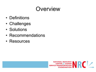 Overview Definitions Challenges Solutions Recommendations Resources 