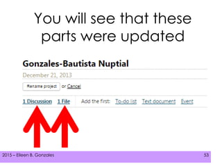 2015 – Eileen B. Gonzales 532015 – Eileen B. Gonzales 53
You will see that these
parts were updated
 