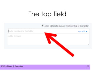 2015 – Eileen B. Gonzales 32
The top field
 