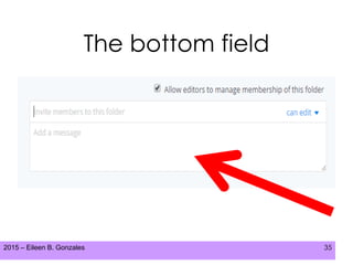 2015 – Eileen B. Gonzales 35
The bottom field
 