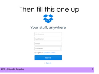 2015 – Eileen B. Gonzales 8
Then fill this one up
 